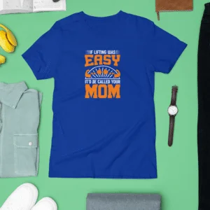 Your Mom's Not Lifting Half Sleeve T-Shirt