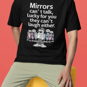 Reflective Humor T-Shirt